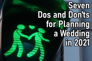 7 Dos and Don’t for Wedding Planning 2021